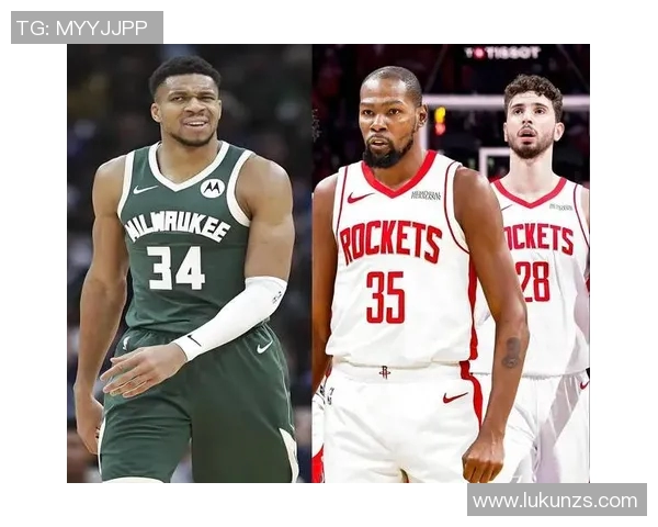 字母哥与杜兰特巅峰对决谁能称霸NBA赛场荣耀之巅